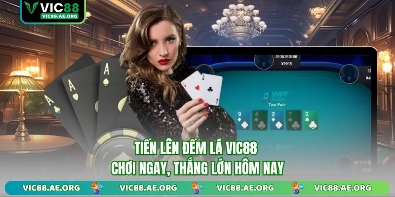 Tiến Lên Đếm Lá VIC88