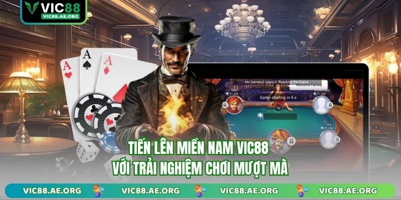 Tiến Lên Miền Nam VIC88